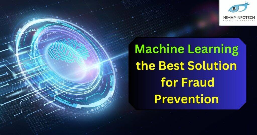 machine learning the best solution for fraud prevention