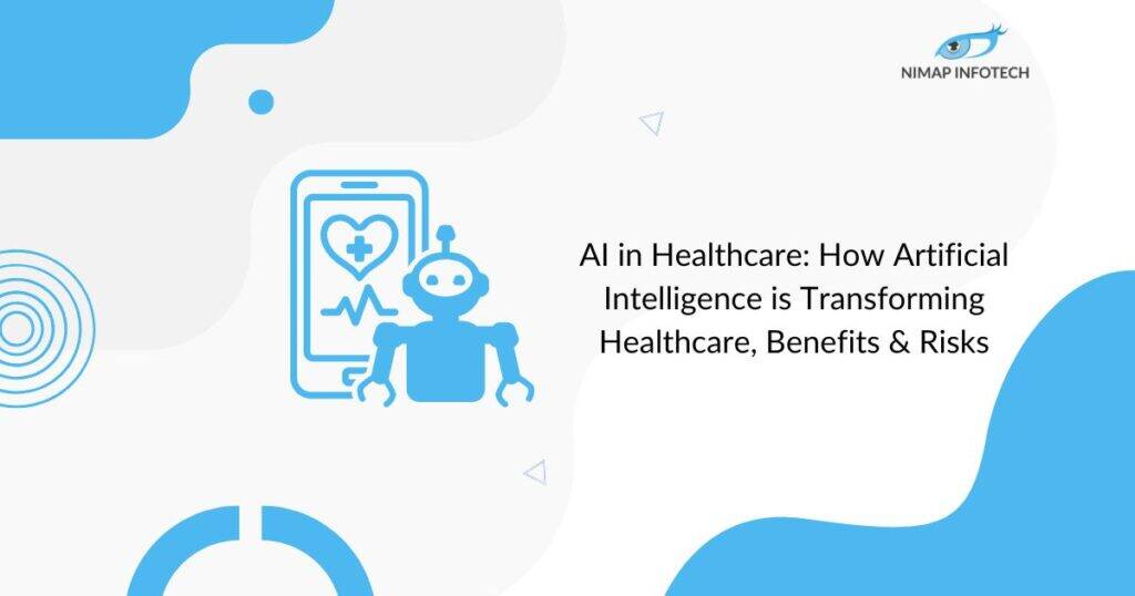 ai-in-healthcare-how-artificial-intelligence-is-transforming-healthcare-benefits-and-risks