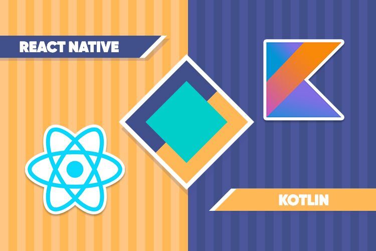 React Native vs Kotlin