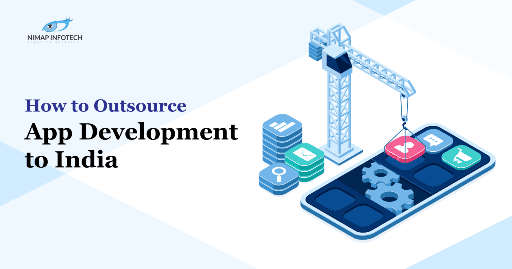 How to Outsource App Development to India?