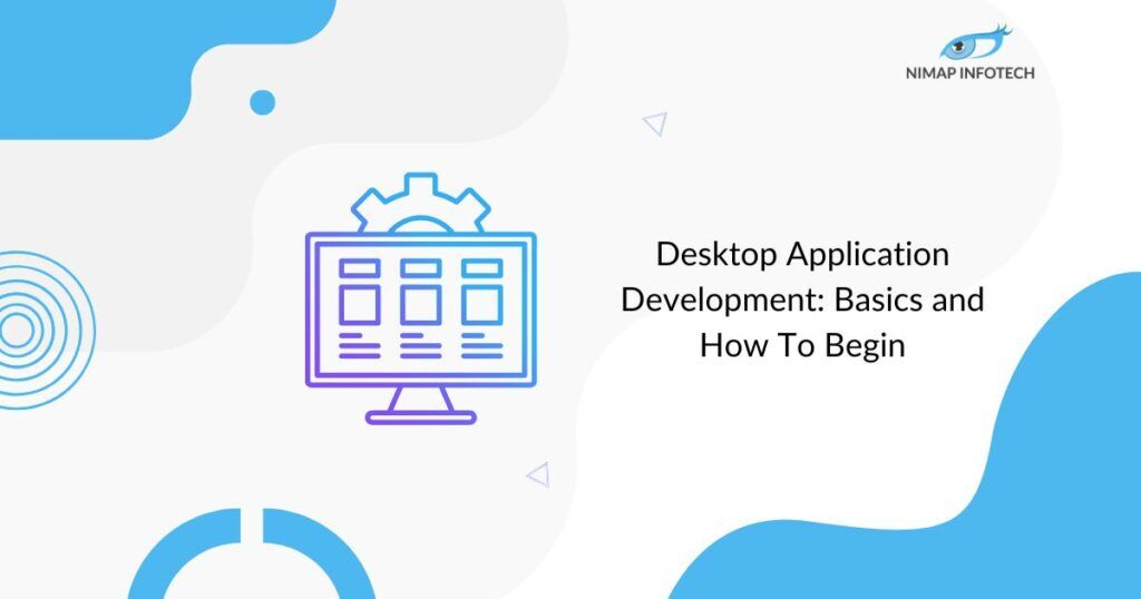 desktop application development - basics and how to begin