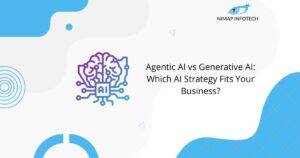 agentic-ai-vs-generative-ai-which-ai-strategy-fits-your-business