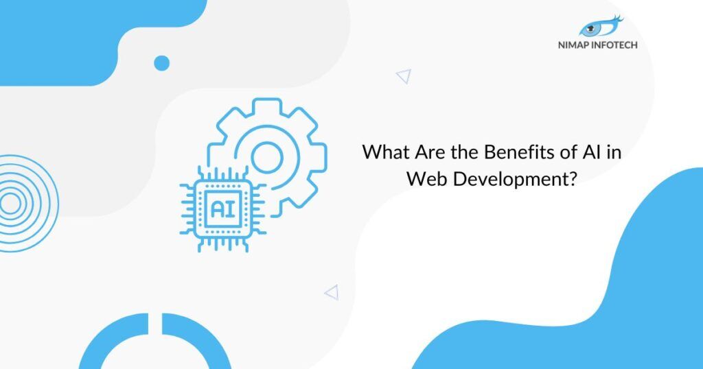 what-are-the-benefits-of-ai-in-web-development