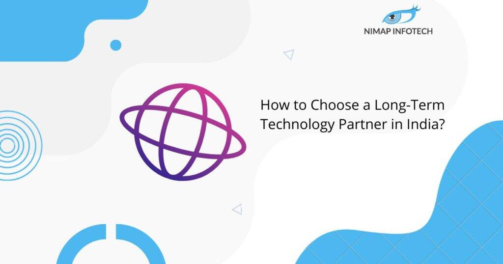 blog-how-to-choose-a-long-term-technology-partner-in-india